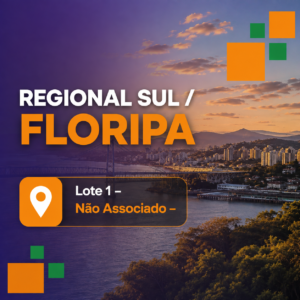 REGIONAL SUL / FLORIPA (Lote 1 - Não Associado)